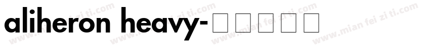 aliheron heavy字体转换